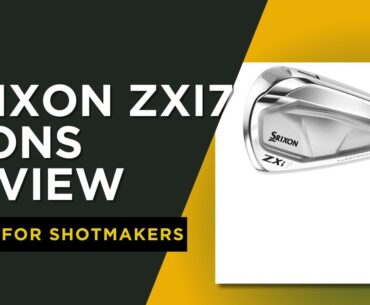 Srixon ZXi7 Irons Review - A Comprehensive Guide