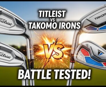 Titleist golf iron vs Takomo Irons 2025: Performance, Feel & Price Tested
