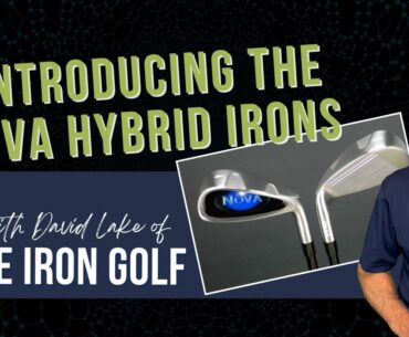 Introducing the NOVA Hybrid Irons
