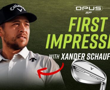 X Grind or T Grind? Opus SP Wedges with Xander Schauffele