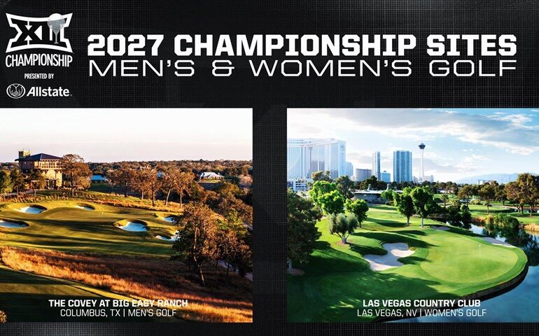 Sites For 2027 Big 12 Golf Championships Announced