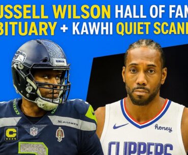 Not In: All In  S1E22 | Russell Wilson’s Hall of Fame Obituary + Kawhi’s Quiet Scandal