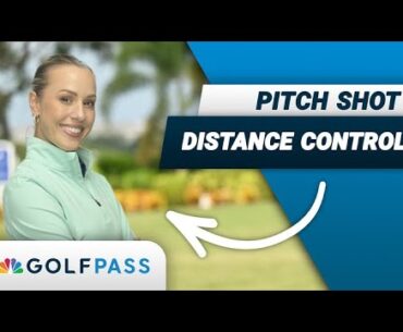 Pitch Shot Distance Control | GolfPass