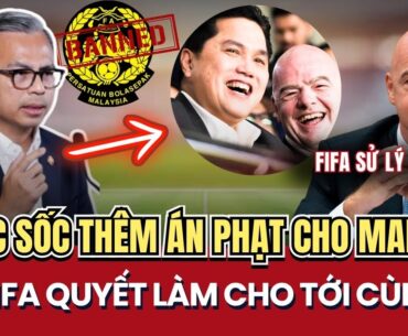 NÓNG: FIFA Tăng Án Phạt Cho Malaysia — Hé Lộ Bản Án Bổ Sung, HLV Kim Sang-sik Phản Ứng Gây SỐC!