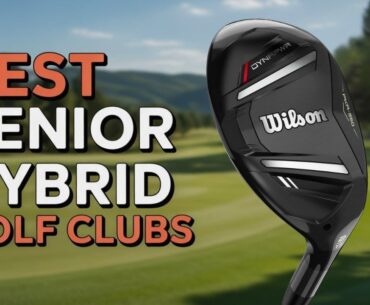 5 Best Senior Hybrid Golf Clubs 2025 (More Distance & Forgiveness)
