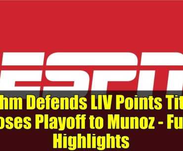 Rahm Defends LIV Points Title, Loses Playoff to Munoz - Full Highlights