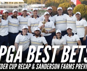 Full 2025 Ryder Cup Recap & Sanderson Farms Best Bets