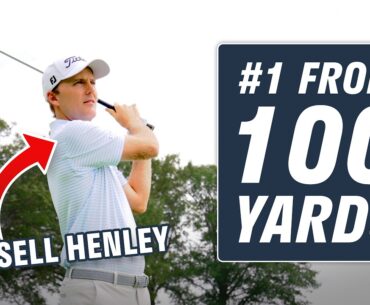 #1 Inside 100 Yards - Russell Henley's Wedge Tips