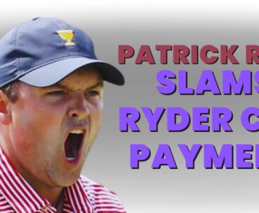 Patrick Reed Slams Ryder Cup Payments 😱 | Rory McIlroy Agrees With ‘Captain America’