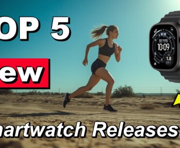 Top 5 New Smartwatch Releases – October 2025: Fitness, Rugged, Stylish & More!
