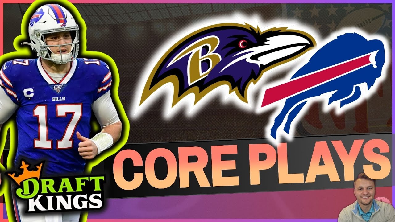 NFL DFS Sunday Night Football Core Plays + Lineup Process: Baltimore Ravens vs Buffalo Bills NFL DFS Sunday Night Football Core Plays + Lineup Process: Baltimore Ravens vs Buffalo Bills