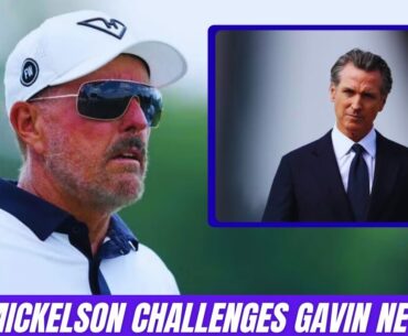 Phil Mickelson Challenges Gavin Newsom to Debate After Trump Energy Policy Clash 🔥