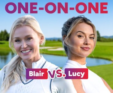 Blair vs. Lucy | Glam Golf with Blair O'Neal | GolfPass