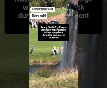 Trump caught GOLFING during shutdown