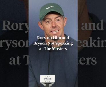 Rory explained why he did not speak with Bryson during the final round of the Masters.
