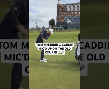 Tom McKibbin Mic'd Up on the Old Course