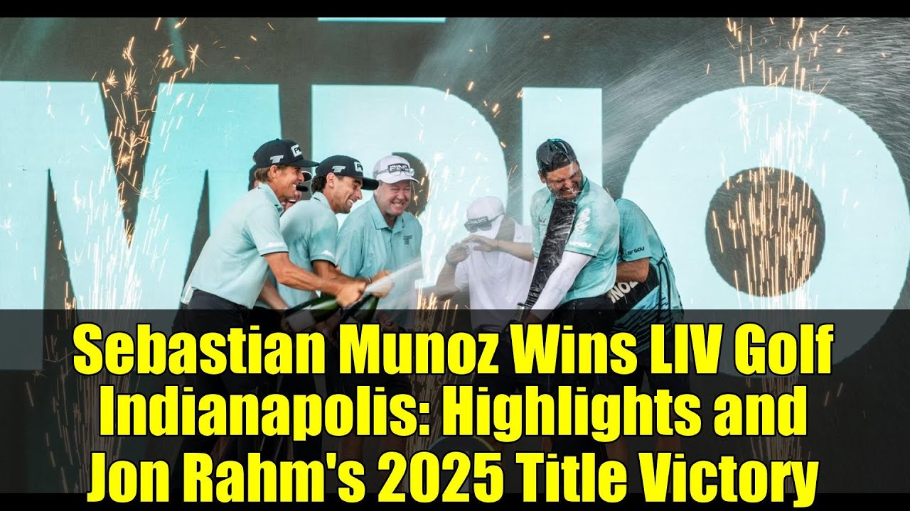 Sebastian Munoz Wins LIV Golf Indianapolis: Highlights and Jon Rahm’s 2025 Title Victory Sebastian Munoz Wins LIV Golf Indianapolis: Highlights and Jon Rahm's 2025 Title Victory