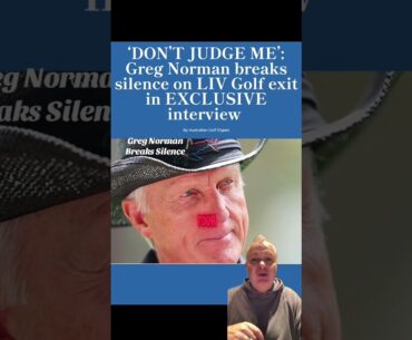 Greg Norman Breaks His Silence on His LIV Golf Exit Greg Norman Breaks His Silence on His LIV Golf Exit