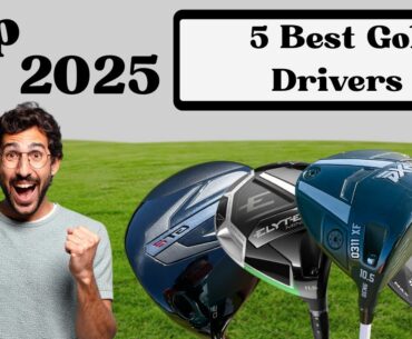 Top 5 Best Golf Drivers 2025 Top 5 Best Golf Drivers 2025