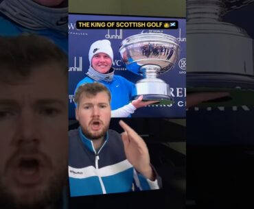 The KING of Scottish Golf… (the start of something special for Robert MacIntyre?)