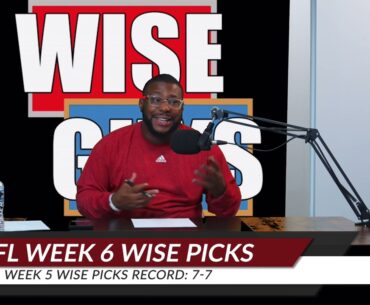 Tre Larkins gives his NFL Week 6 Wise Picks | Wise Guys Sports
