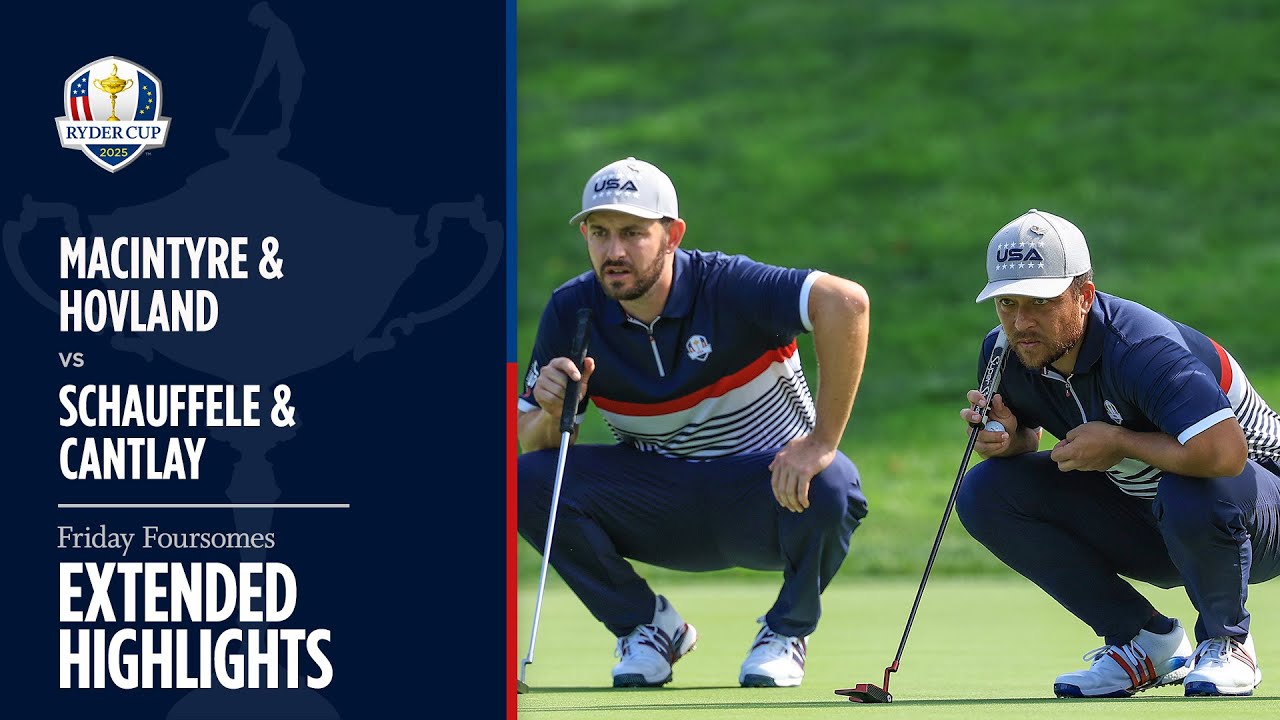 MacIntyre/Hovland vs Schauffele/Cantlay Extended Highlights | Friday Foursomes | 2025 Ryder Cup MacIntyre/Hovland vs Schauffele/Cantlay Extended Highlights | Friday Foursomes | 2025 Ryder Cup
