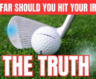 How Far Should You Hit All Your Irons in Golf - The Truth Will Surprise You