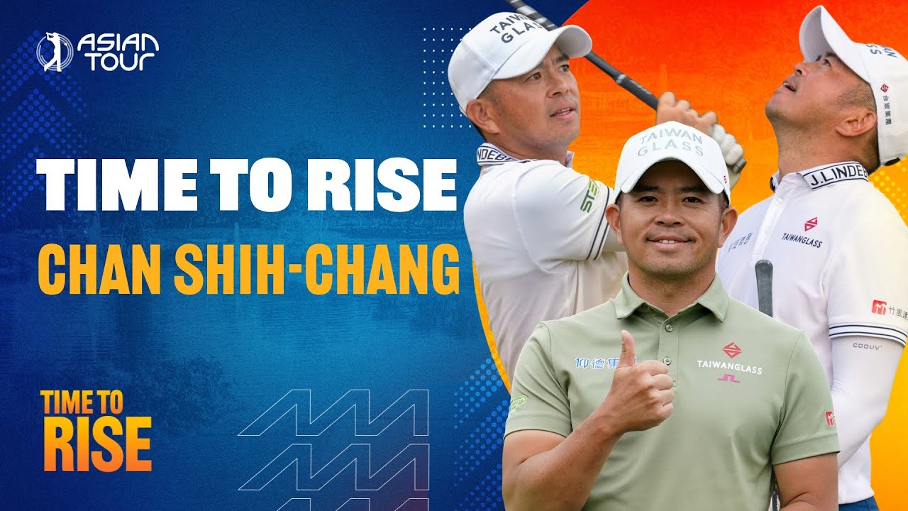 Time to Rise with Chan Shih-chang | In Partnership with Rolex | Asian Tour 2025 Time to Rise with Chan Shih-chang | In Partnership with Rolex | Asian Tour 2025