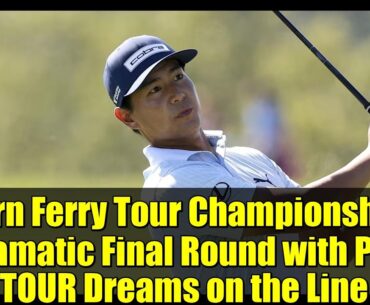Korn Ferry Tour Championship: Dramatic Final Round with PGA TOUR Dreams on the Line