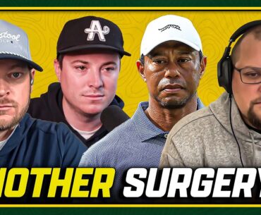 TIGER WOODS HAD ANOTHER BACK SURGERY | Fore Play Episode 807 TIGER WOODS HAD ANOTHER BACK SURGERY | Fore Play Episode 807