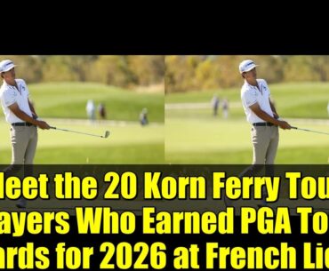 Meet the 20 Korn Ferry Tour Players Who Earned PGA Tour Cards for 2026 at French Lick