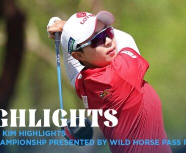 Hyo Joo Kim Highlights | Ford Championship presented by Wild Horse Pass Rd. 4