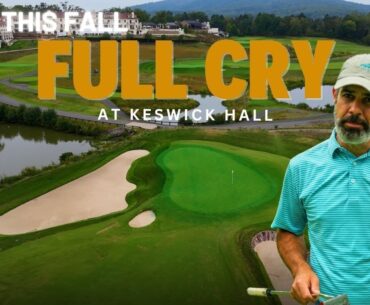 Best Fall Golf in Virginia | Play this Fall: Full Cry at Keswick Hall (Charlottesville, VA)