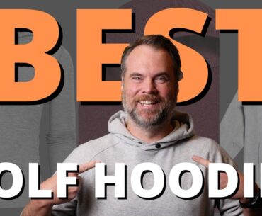 I Tried the Best Golf Hoodies Money Can Buy. These are the 8 Best.