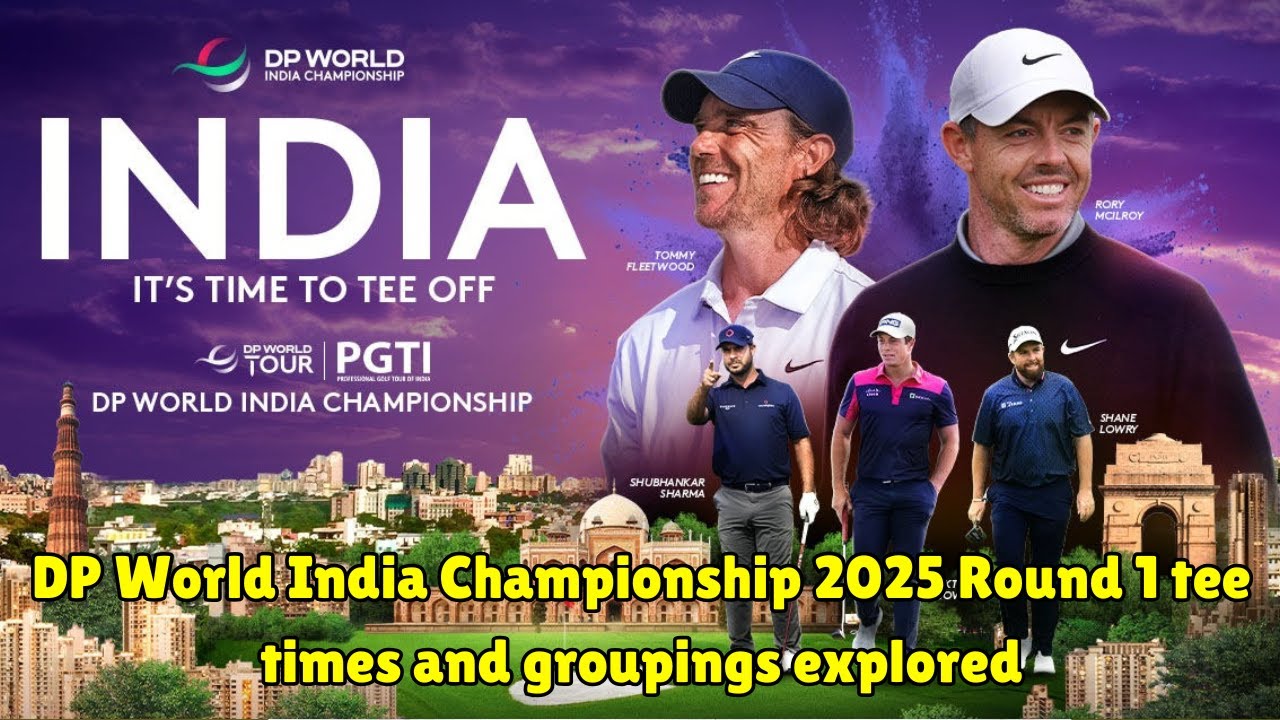 DP World India Championship 2025 Round 1 tee times and groupings explored DP World India Championship 2025 Round 1 tee times and groupings explored