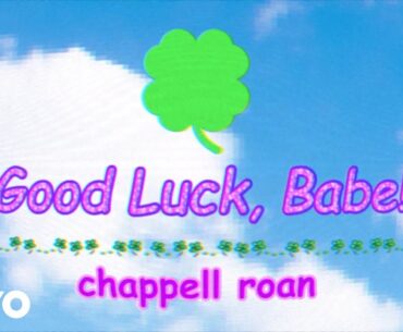 Chappell Roan - Good Luck, Babe! (Official Lyric Video)