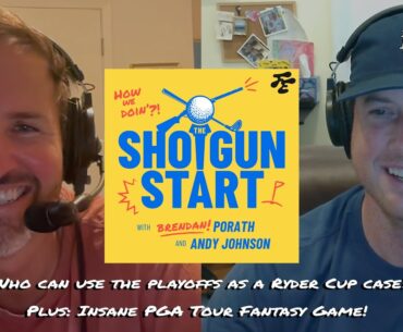 The FedEx Cup to Ryder Cup pathway, Insane PGA Tour fantasy game, & Golf Advice | The Shotgun Start