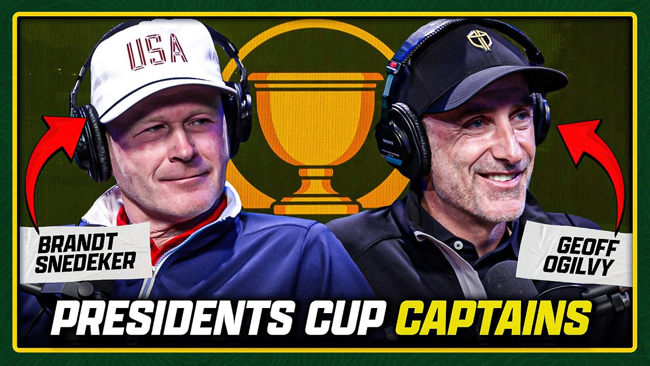 Inside the Presidents Cup with Captains Brandt Snedeker & Geoff Ogilvy! | Fore Play Episode 808 Inside the Presidents Cup with Captains Brandt Snedeker & Geoff Ogilvy! | Fore Play Episode 808