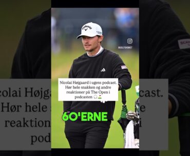 Nicolai Højgaard i podcasten efter The Open. Hør hele snakken i podcasten.