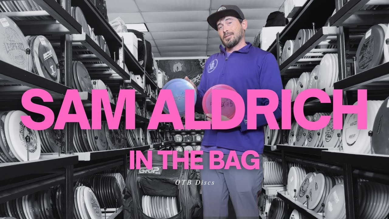 Sam Has Updated His Bag!!! | Sam Aldrich In The Bag @ OTB DIscs Sam Has Updated His Bag!!! | Sam Aldrich In The Bag @ OTB DIscs
