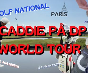 En Vecka Som Caddie På DP WORLD TOUR | FedEx Open de France