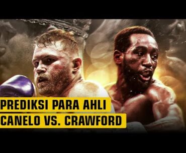 INILAH PREDIKSI AHLI❗ CANELO ALVAREZ VS TERENCE CRAWFORD | TINJU DUNIA HARI INI