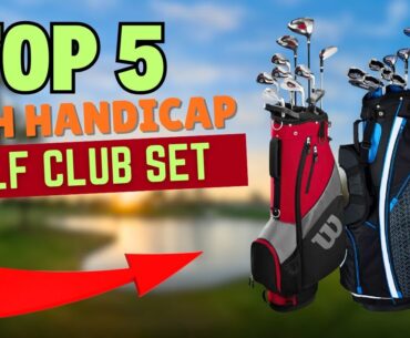 5 Best Golf Club Sets for High Handicappers 2025 (Max Forgiveness) 5 Best Golf Club Sets for High Handicappers 2025 (Max Forgiveness)