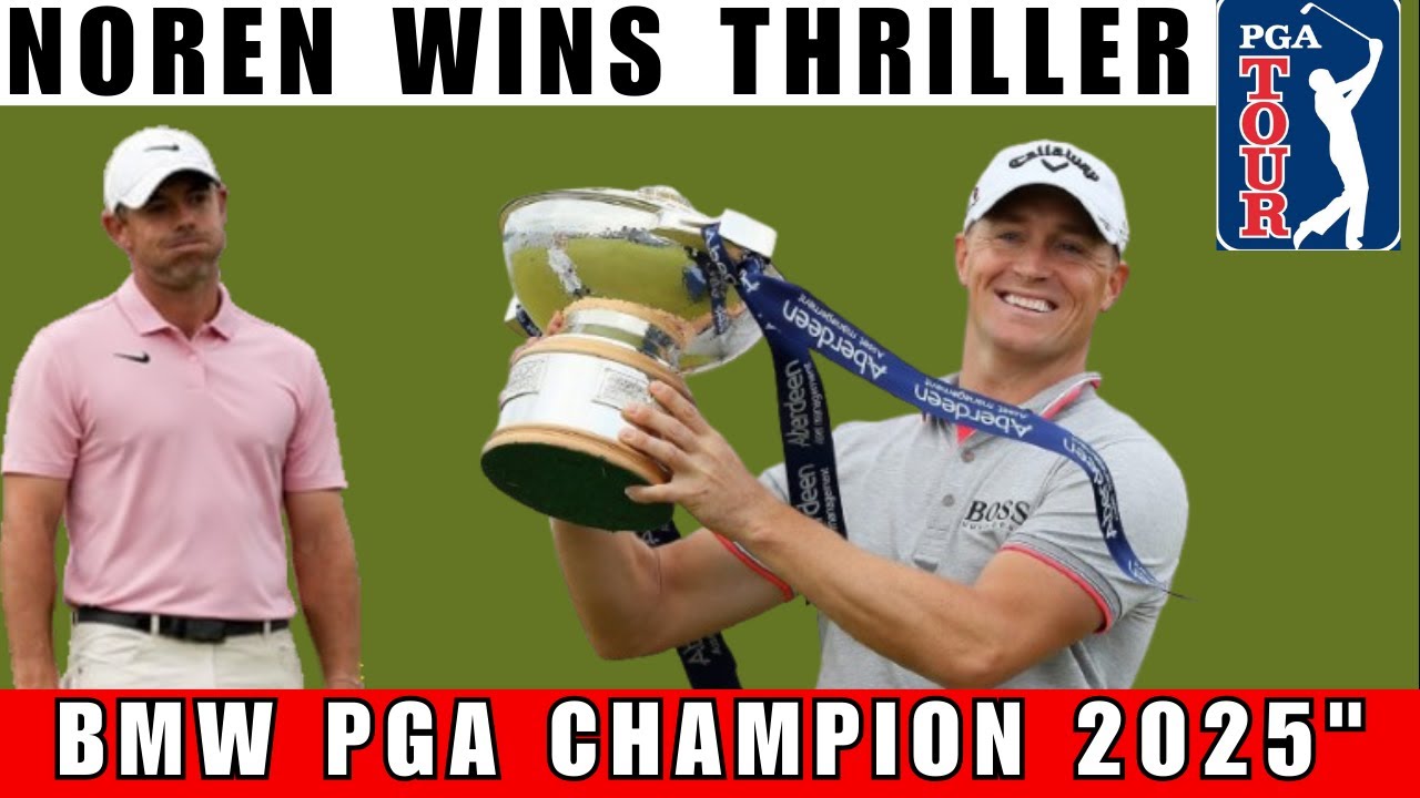 Alex Noren Wins BMW PGA Championship 2025 in Thrilling Play-Off Against Adrien Saddier Alex Noren Wins BMW PGA Championship 2025 in Thrilling Play-Off Against Adrien Saddier