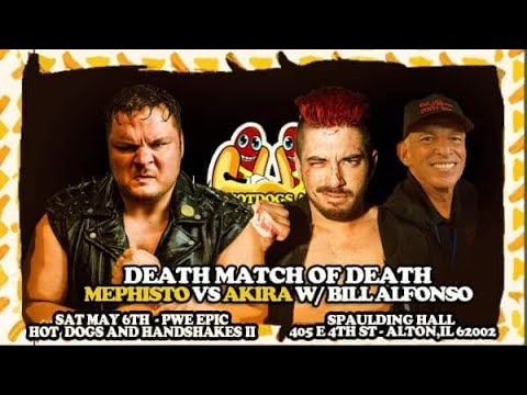 PWE – Hot Dogs & Handshakes 2 – Mephisto vs. Akira – May 6th, 2023 (Full Match) PWE - Hot Dogs & Handshakes 2 - Mephisto vs. Akira - May 6th, 2023 (Full Match)