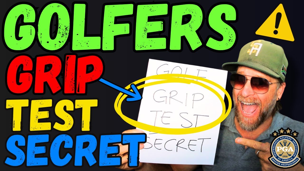 Take This Test: Your Golf Grip Is the Problem. Take This Test: Your Golf Grip Is the Problem.