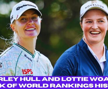 Charley Hull & Lottie Woad on the Brink of History! | English Golf’s Golden Era Returns