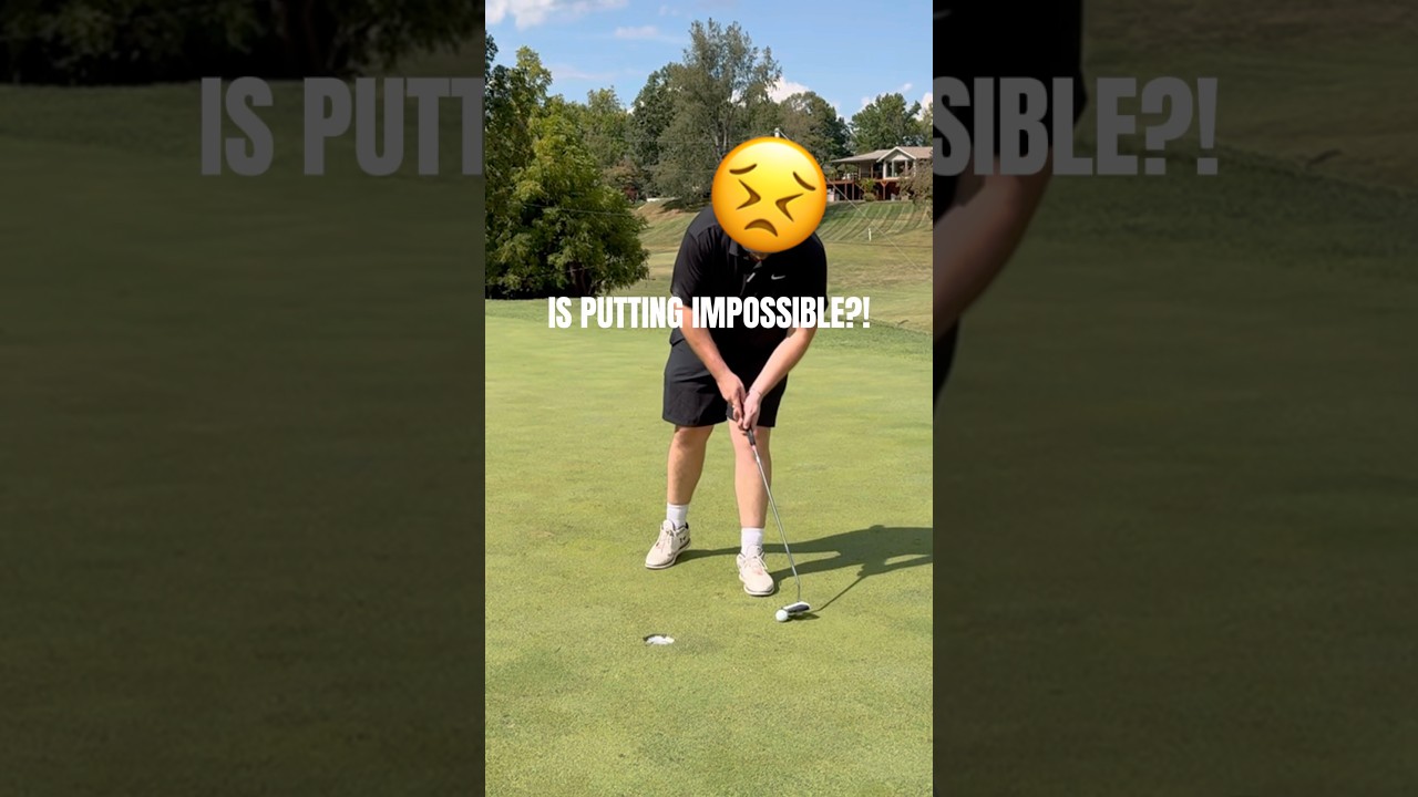 Is Putting Actually Impossible?! Is Putting Actually Impossible?!