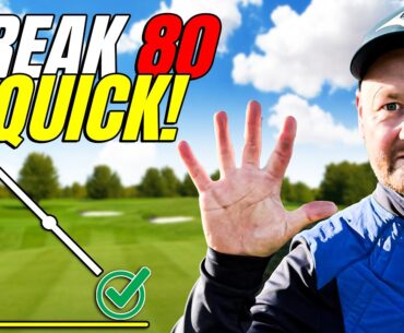 Break 80 FAST With These 5 Simple Tweaks! Break 80 FAST With These 5 Simple Tweaks!