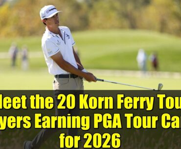 Meet the 20 Korn Ferry Tour Players Earning PGA Tour Cards for 2026